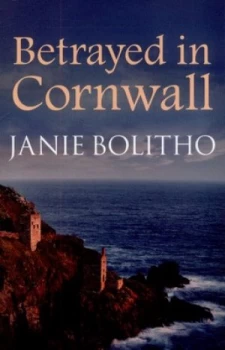 Image of Betrayed in Cornwall by Janie Bolitho Paperback