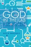 Image of god in the lab how science enhances faith