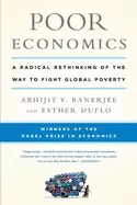 Image of poor economics a radical rethinking of the way to fight global poverty