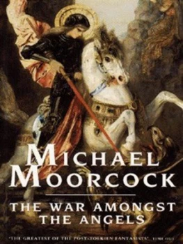 Image of The War Amongst the Angels by Michael Moorcock Paperback