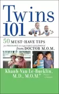 Image of twins 101 50 must have tips for pregnancy through early childhood from doct