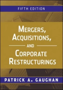 Image of Mergers Acquisitions and Corporate Restructurings by Patrick A. Gaughan Hardback