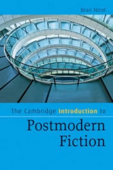 Image of The Cambridge Introduction to Postmodern Fiction by Bran Nicol Paperback