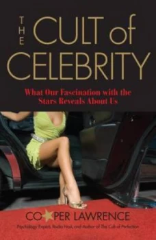 Image of The Cult of Celebrity by Cooper Lawrence Paperback
