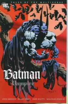 Image of Tales of the Multiverse Batman Vampire Tp by Doug Moench Paperback