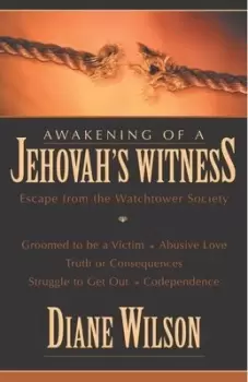 Image of Awakening of a Jehovahs Witness by Diane Wilson