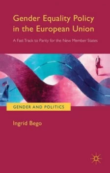 Image of Gender Equality Policy in the European Union by Ingrid Bego Hardback
