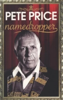 Image of Pete Price Namedropper by Pete Price and Adrian Butler Paperback