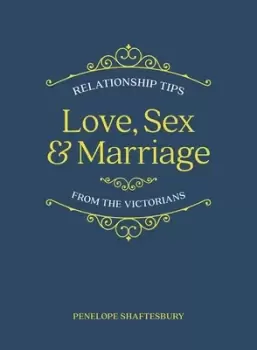 Image of Love sex and marriage by Penelope Shaftesbury