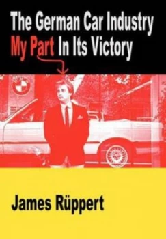 Image of The German Car Industry by James Ruppert Paperback