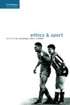 Image of Ethics and Sport by M.J. Mcnamee Paperback