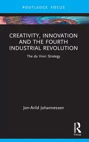 Image of Creativity Innovation and the Fourth Industrial Revolution The da Vinci Strategy