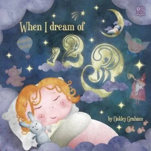 Image of When I Dream of 123 by Graham Oakley Book