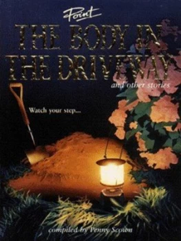 Image of The Body in the Driveway and Other Stories by Penny Scown Book