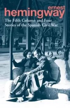 Image of The Fifth Column and four stories of the Spanish Civil War by Ernest Hemingway