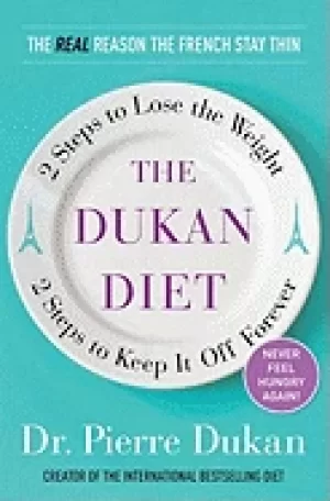 Image of dukan diet 2 steps to lose the weight 2 steps to keep it off forever