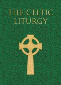 Image of A Celtic Liturgy by Pat Robson Hardback