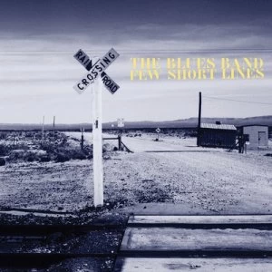 Image of Few Short Lines by The Blues Band CD Album