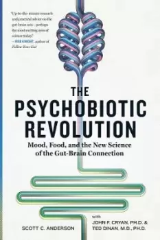 Image of The Psychobiotic Revolution by Scott C Anderson