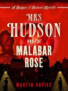 Image of Mrs Hudson and the Malabar Rose by Martin Davies
