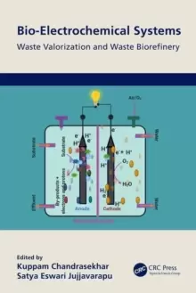 Image of Bio-Electrochemical Systems : Waste Valorization and Waste Biorefinery
