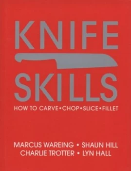 Image of Knife Skills by Marcus Wareing Hardback