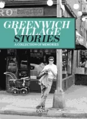 Image of greenwich village stories a collection of memories
