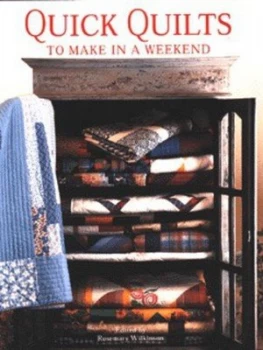 Image of Quick Quilts to Make in a Weekend by Rosemary Wilkinson Hardback