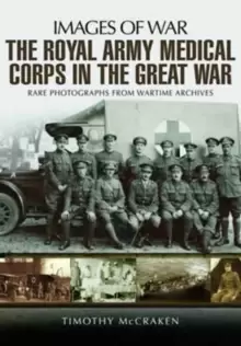 Image of The Royal Army Medical Corps in the Great War