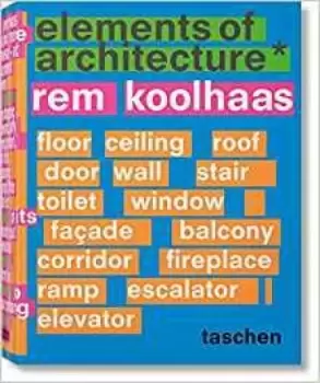 Image of Koolhaas. Elements of Architecture by Rem Koolhaas