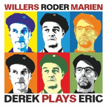 Image of Derek Plays Eric by Andreas Willers, Jan Roder & Christian Marien CD Album