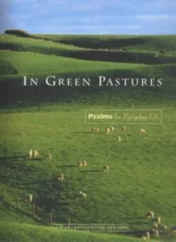 Image of In Green Pastures by Ibs UK International Bible Society Hardback