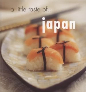 Image of A Little Taste of Japan by Jane Lawson and Alan Benson and Gorazd Vilhar and Charlotte Anderson Paperback