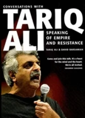 Image of speaking of empire and resistance conversations with tariq ali