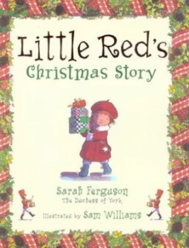 Image of Little Reds Christmas Story by Sarah Ferguson the Duchess of York Paperback