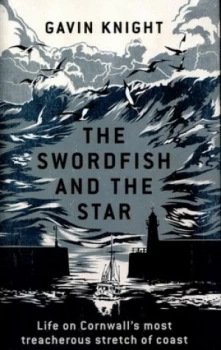 Image of The Swordfish and the Star by Gavin Knight Hardback