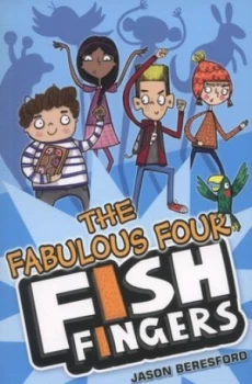 Image of The Fabulous Four Fish Fingers by Jason Beresford Paperback