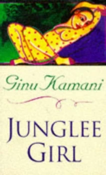 Image of Junglee Girl by Ginu Kamani Paperback