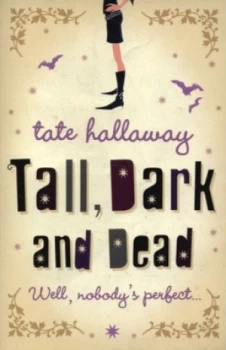 Image of Tall Dark and Dead by Tate Hallaway Paperback