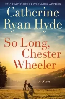 Image of So Long, Chester Wheeler : A Novel