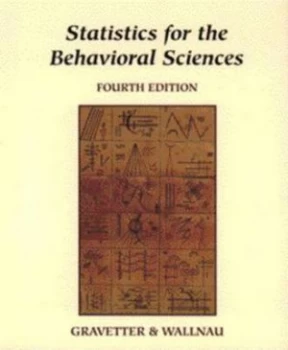 Image of Statistics for the Behavioral Sciences by Frederick J Gravetter and Larry B Wallnau Book
