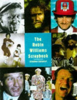Image of The Robin Williams Scrapbook by Stephen J Spignesi Book