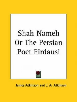 Image of Shah Nameh or the Persian Poet Firdausi 1832 by J.A Atkinson Paperback