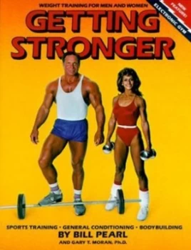 Image of Getting Stronger by Bill Pearl and Gary T Moran Hardback