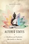 Image of altered states buddhism and psychedelic spirituality in america