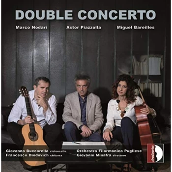 Image of Giiovanna Buccarella - Marco Nodari/Astor Piazzolla/Miguel Bareilles: Double Concerto CD