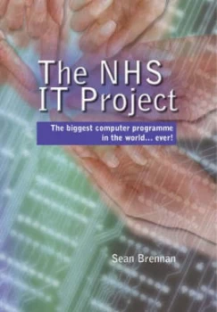 Image of The NHS IT project by Sean Brennan