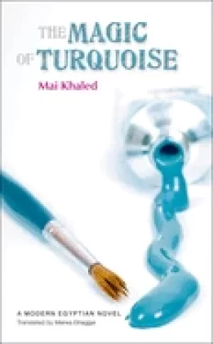 Image of magic of turquoise a modern arabic novel