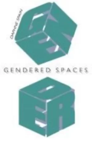 Image of Gendered spaces by Daphne Spain