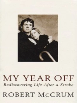 Image of My Year off by Robert Mccrum Hardback